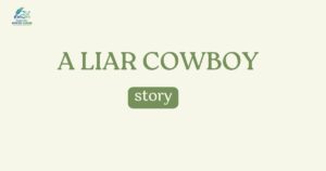 A Liar Cowboy story