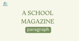 A School Magazine paragraph