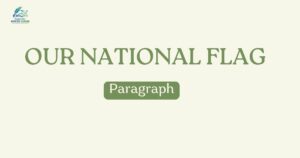 Our National Flag Paragraph
