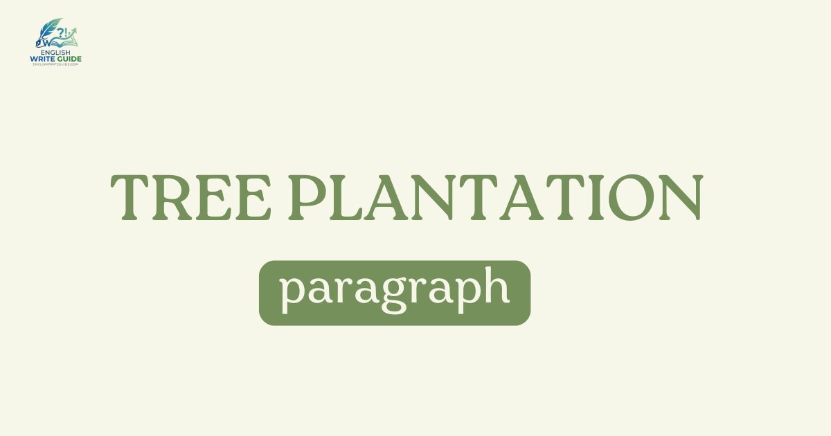 Tree Plantation paragraph