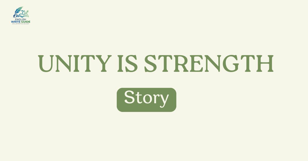 Unity is Strength Story