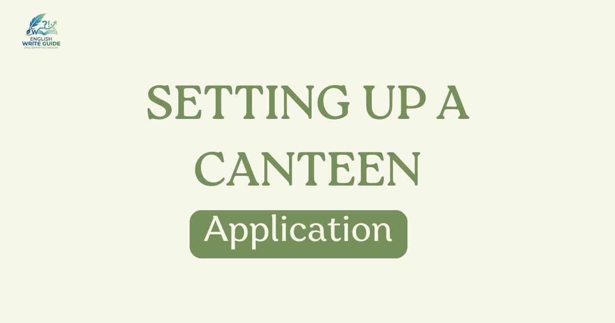 Application for Setting up a Canteen
