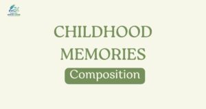 Childhood Memories Composition
