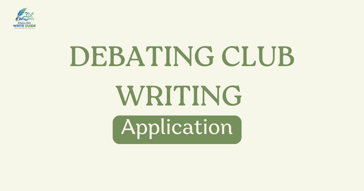 Debating Club Application Writing