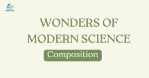 Wonders of Modern Science Composition
